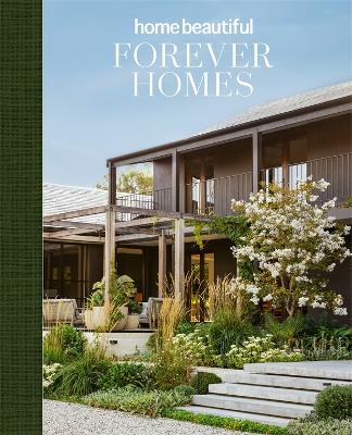 Forever Homes by Home Beautiful