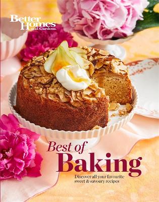 Best of Baking by Better Homes & Gardens Australia