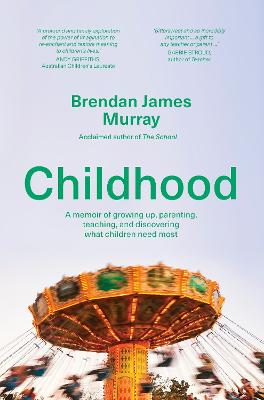 Childhood: A memoir of growing up