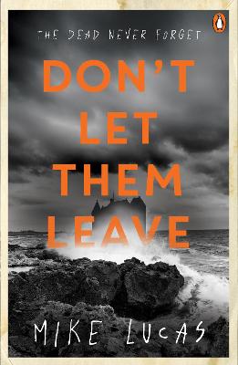 Don't Let Them Leave by Mike Lucas ISBN:9781761355462