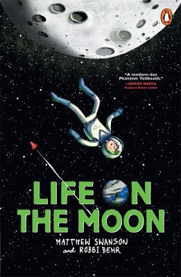 Life on the Moon by Matthew Swanson ISBN:9781761622366