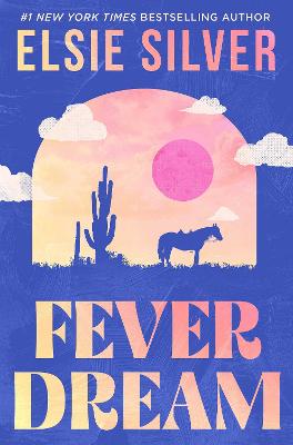 Fever Dream: Volume 1 by Elsie Silver ISBN:9781761635359