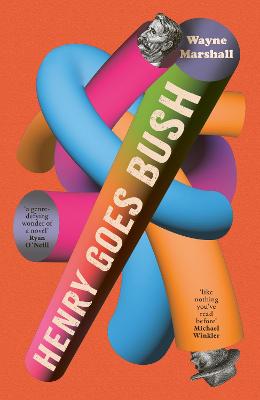 Henry Goes Bush by Wayne Marshall ISBN:9781761770142
