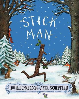 Stick Man (New Edition) by Julia Donaldson