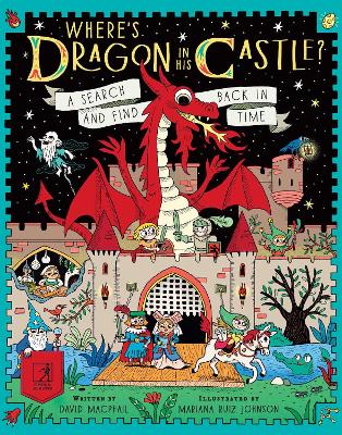 Where’s Dragon in his Castle? by David MacPhail