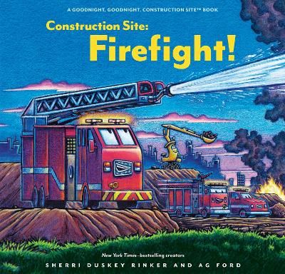Construction Site: Firefight! by Sherri Duskey Rinker