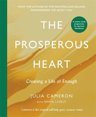 Prosperous Heart by Julia Cameron