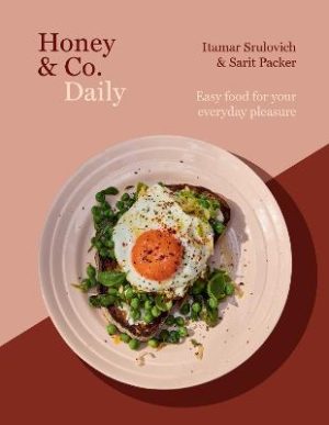 Honey & Co Daily: Easy food for your everyday pleasure by Itamar Srulovich ISBN:9781837833993