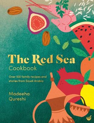 Red Sea Cookbook by Madeeha Qureshi