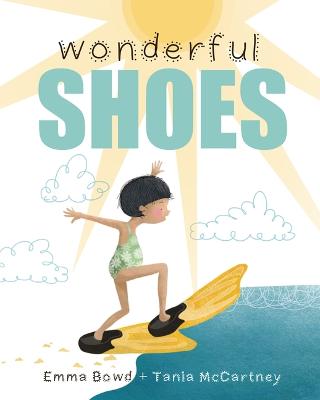 Wonderful Shoes by Emma Bowd