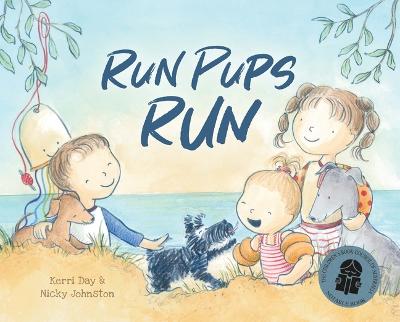 Run Pups Run by Kerri Day
