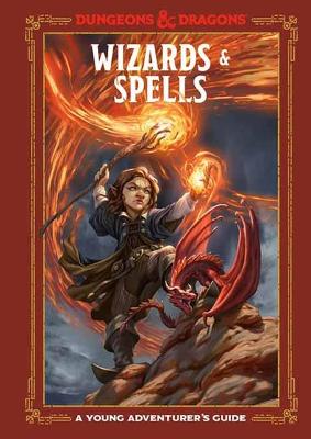 Wizards and Spells (Dungeons and Dragons): A Young Adventurer's Guide by Dungeons and Dragons ISBN:9781984856463