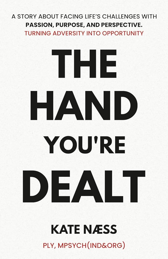 The Hand You’re Dealt by Kate Naess