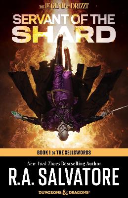 Servant of the Shard: Dungeons & Dragons: Book 1 of The Sellswords Trilogy by R.A. Salvatore ISBN:9798217093304
