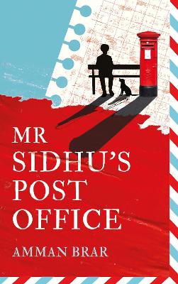 Mr Sidhu's Post Office by Amman Brar ISBN:9780008722227