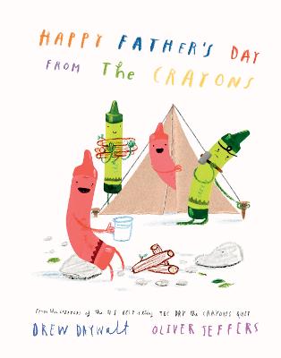 Happy Father's Day from the Crayons by Drew Daywalt ISBN:9780008747091