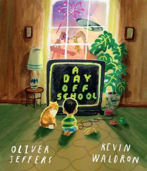 A Day Off School by Oliver Jeffers ISBN:9780008761295