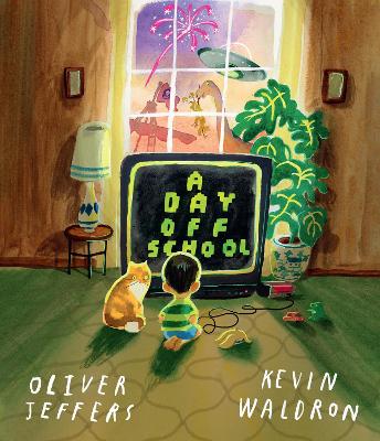 A Day Off School by Oliver Jeffers ISBN:9780008761295