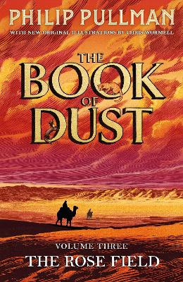 Rose Field: The Book of Dust Volume Three by Philip Pullman