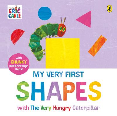 My Very First Shapes with The Very Hungry Caterpillar by Eric Carle