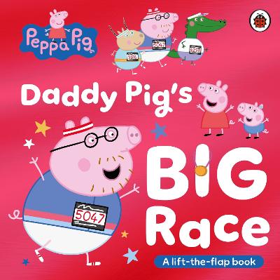 Peppa Pig: Daddy Pig's Big Race by Peppa Pig ISBN:9780241782316