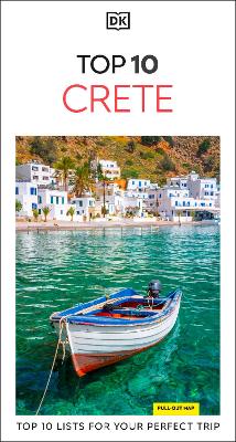 DK Top 10 Crete: Top 10 lists for your perfect trip