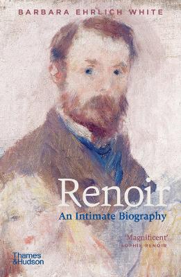 Renoir: An Intimate Biography by Barbara Ehrlich White ISBN:9780500292709
