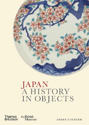 Japan: A History in Objects by Angus Lockyer ISBN:9780500481196