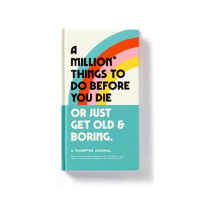 A Million Things to Do Before You Die Prompted Journal by Brass Monkey ISBN:9780735373495