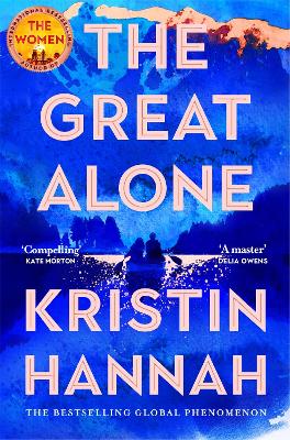 Great Alone by Kristin Hannah