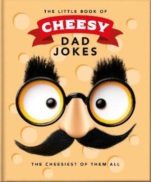 The Little Book of Cheesy Dad Jokes by OH ISBN:9781035436569