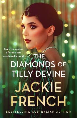 The Diamonds of Tilly Devine by Jackie French ISBN:9781038903907