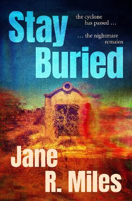 Stay Buried: a terrifying new psychological thriller
