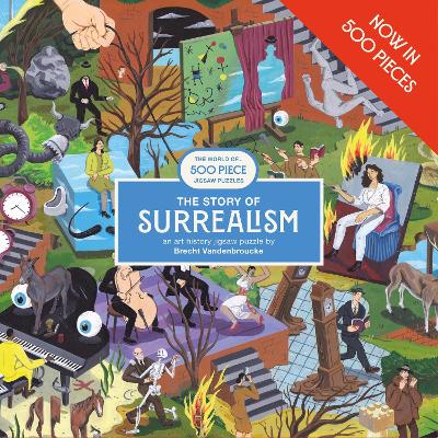 The Story of Surrealism 500 pieces: a 500-piece art history jigsaw puzzle by Brecht Vandenbroucke ISBN:9781399634625