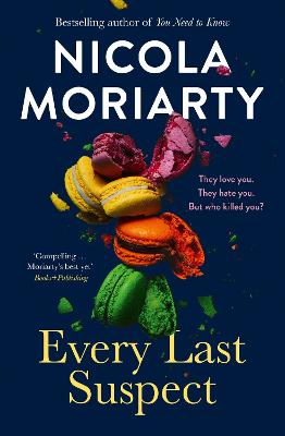 Every Last Suspect: The gripping thriller novel from the bestselling author of YOU NEED TO KNOW