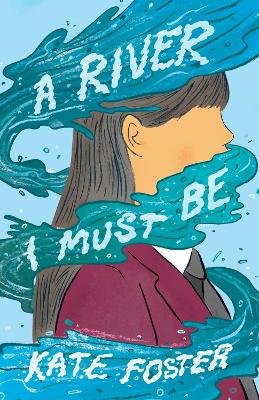 A River I Must Be: A beautifully written