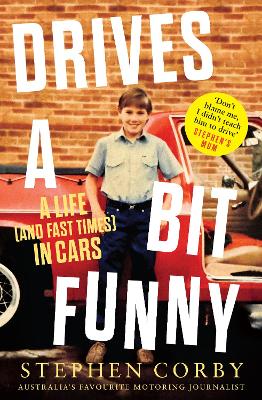 Drives A Bit Funny: A hilarious and heartfelt collection of car stories on life