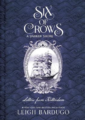 Six of Crows: A Darker Shore: Letters from Ketterdam by Leigh Bardugo ISBN:9781510105737