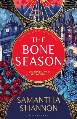The Bone Season: The million-copy bestselling series from the author of THE PRIORY OF THE ORANGE TREE by Samantha Shannon ISBN:9781526662156