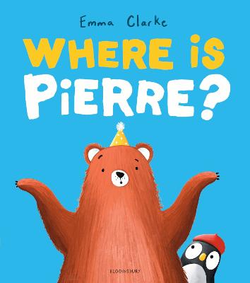 Where is Pierre? by Emma Clarke