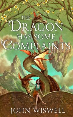 Dragon Has Some Complaints by John Wiswell
