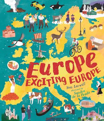 Europe, Exciting Europe by Ben Lerwill