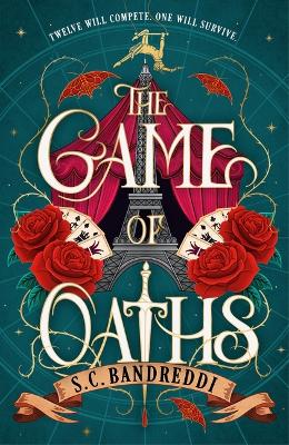 The Game of Oaths: The Hunger Games meets Caraval in this high-stakes dark fantasy YA thriller about magic