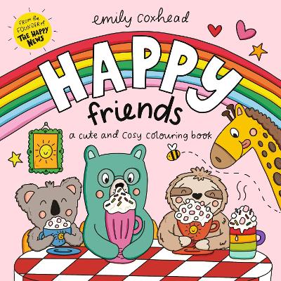 Happy Friends: A Cute and Cosy Colouring Book by Emily Coxhead