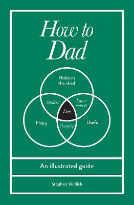 How to Dad by Stephen Wildish