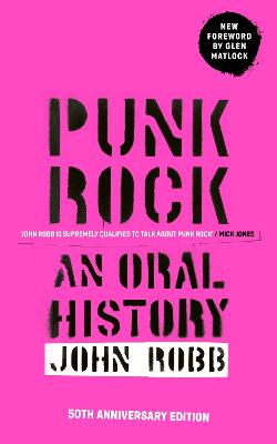 Punk Rock: An Oral History by John Robb ISBN:9781529989229