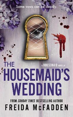 Housemaid’s Wedding by Freida McFadden