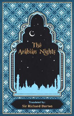 Arabian Nights by Sir Richard Burton