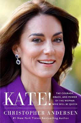 Kate! by Christopher Andersen