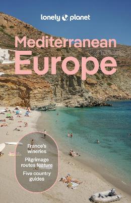 Lonely Planet Mediterranean Europe by Lonely Planet